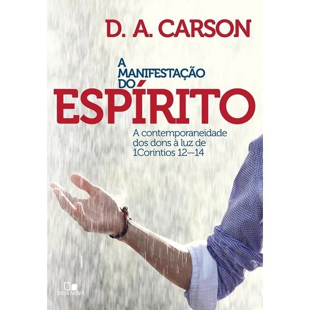 Manifestação do Espírito: Guia Bíblico de D.A. Carson