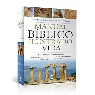 Manual Bíblico Ilustrado Vida: Entenda a Bíblia com Imagens