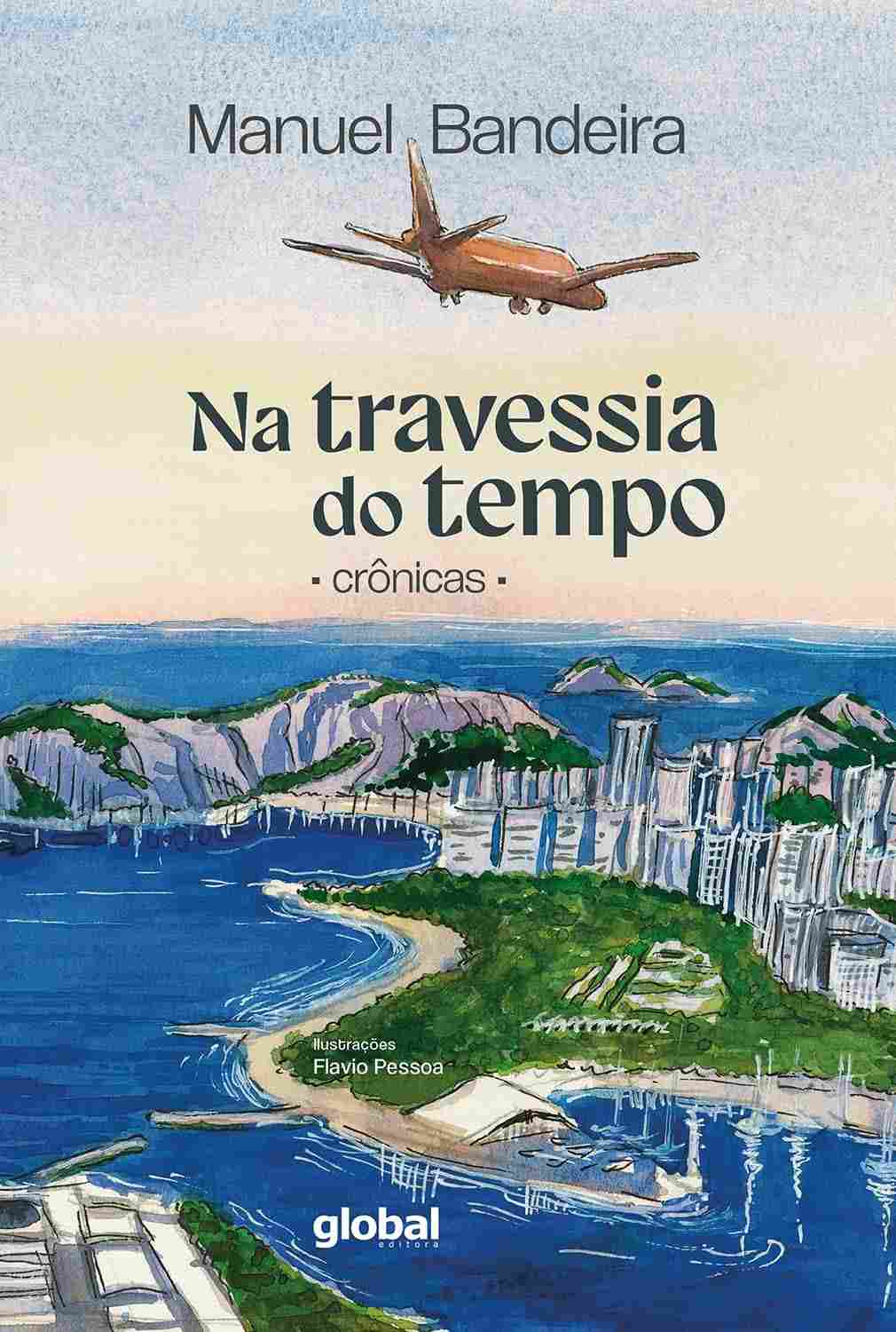 Na Travessia do Tempo: Crônicas Inéditas de Manuel Bandeira