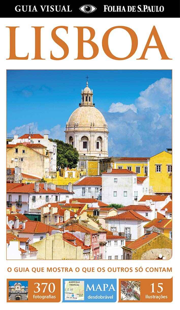 Lisboa: Guia Visual Essencial com Mapa para Explorar a Cidade Encantadora