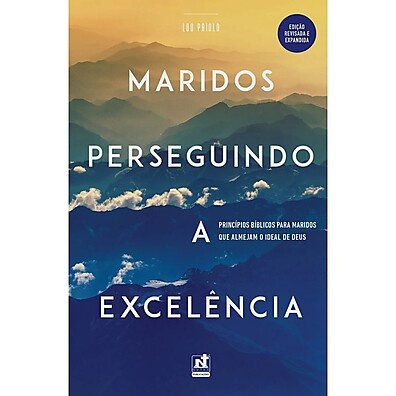 Marido Exemplar: Guia Bíblico para a Excelência