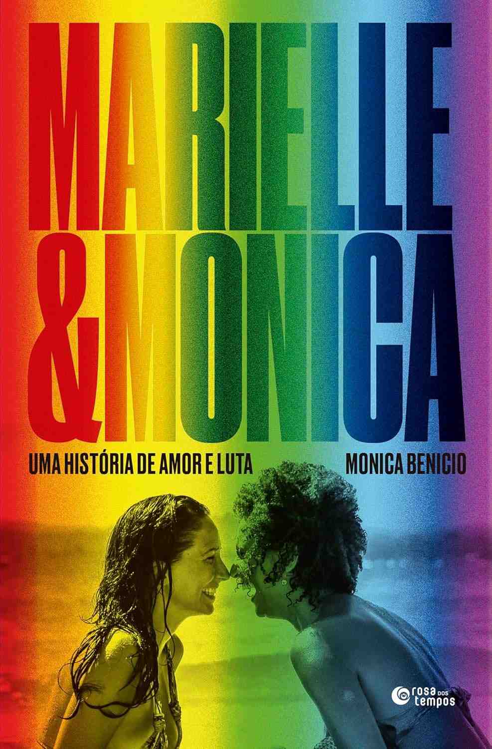 Marielle e Monica: Uma História de Amor e Luta - O Livro Revelador