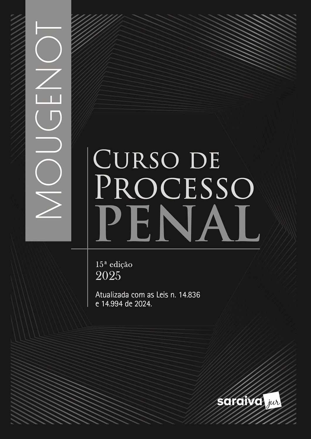 Curso de Processo Penal 15ª Edição 2025: Domine a Matéria com Rigor e Inovação