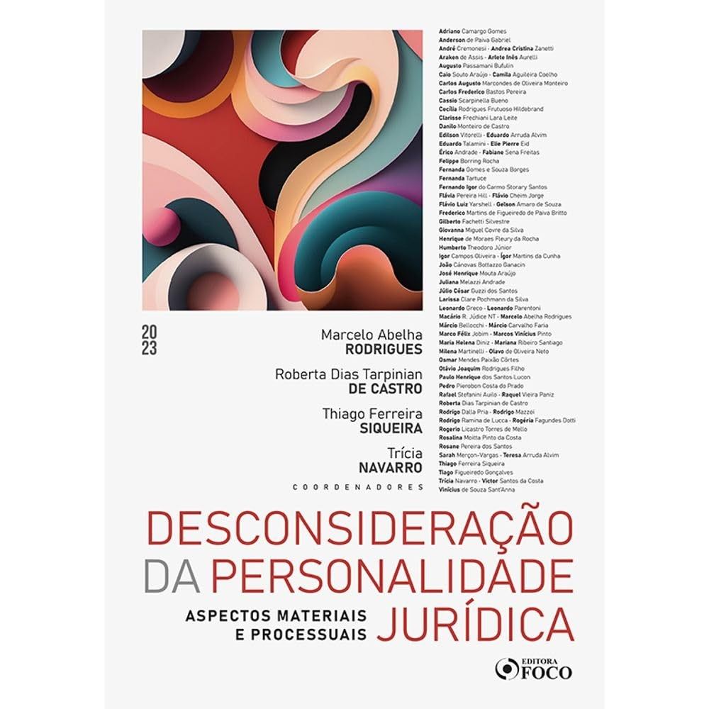 Desconsideração da Personalidade Jurídica: Aspectos Materiais e Processuais - 1ª Edição 2023