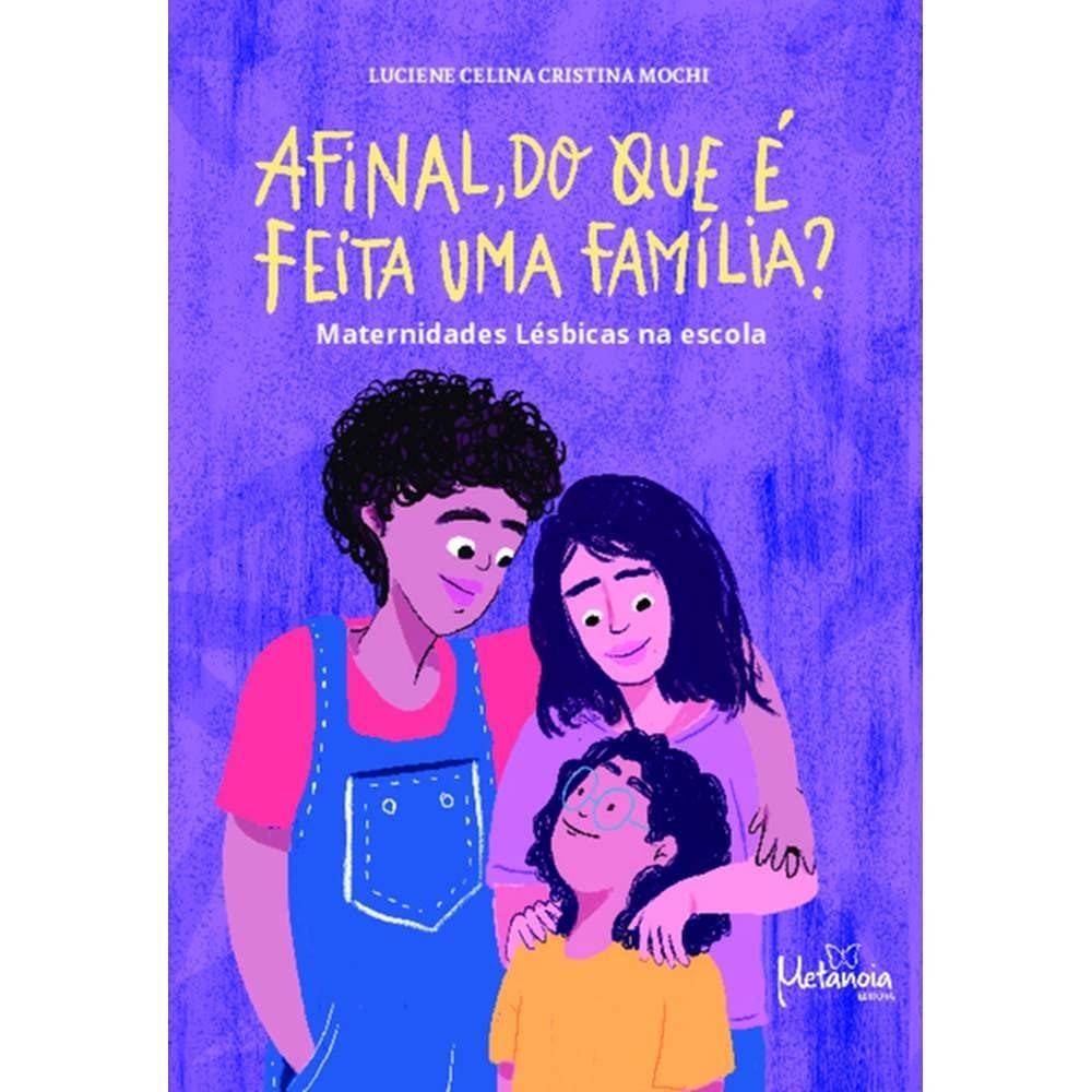 maternidades-a-afinal-essencial-do-uma-e-feita-escola-um-olhar-familia-lesbicas-na-que-a