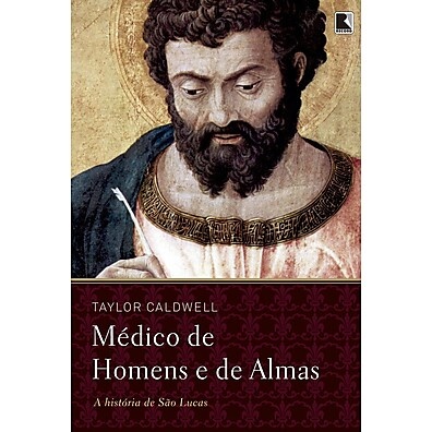 Médico de Homens e Almas: A Saga de São Lucas