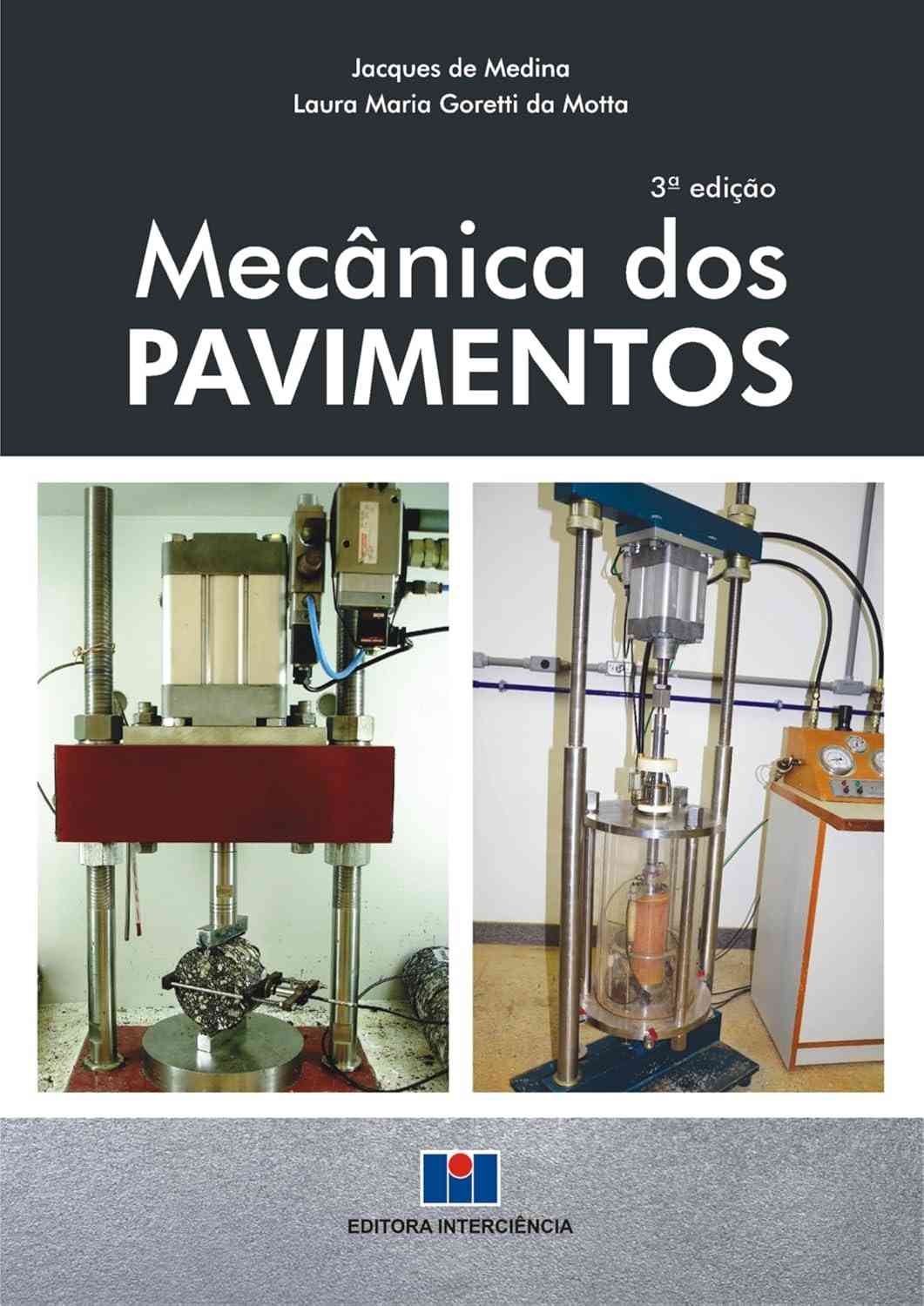 Mecânica dos Pavimentos: Fundamentos Essenciais para o Meio Tropical Brasileiro