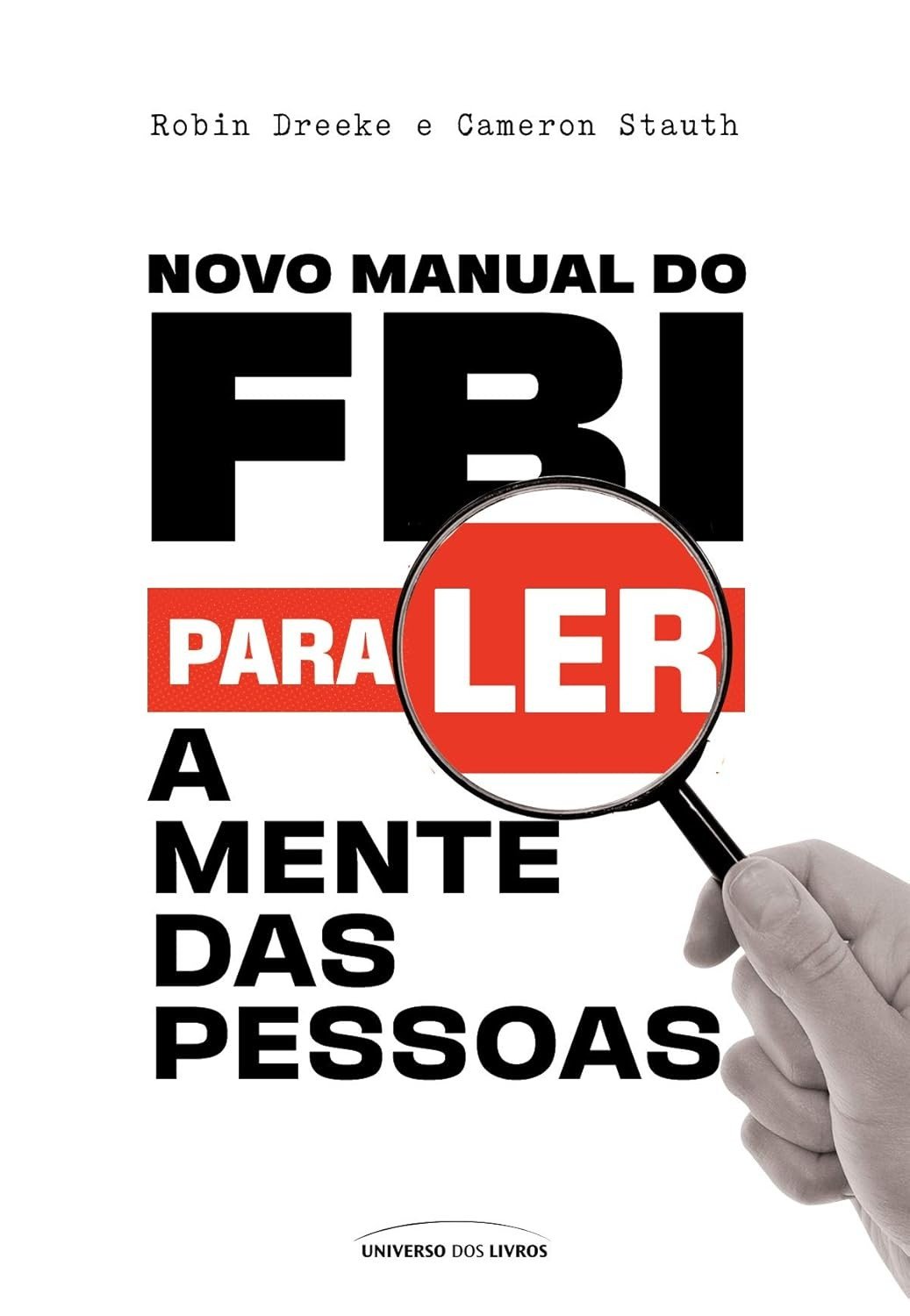 Novo Manual do FBI: Desvende Segredos e Leia a Mente das Pessoas