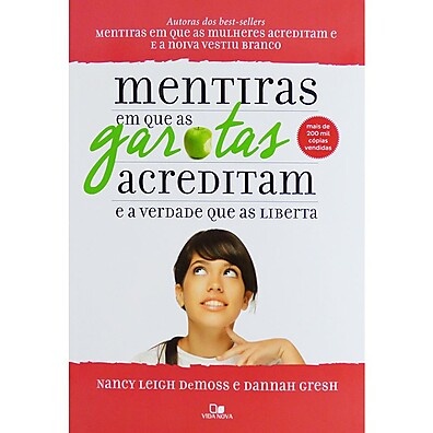 Mentiras que Prendem Garotas – E a Verdade que Libera