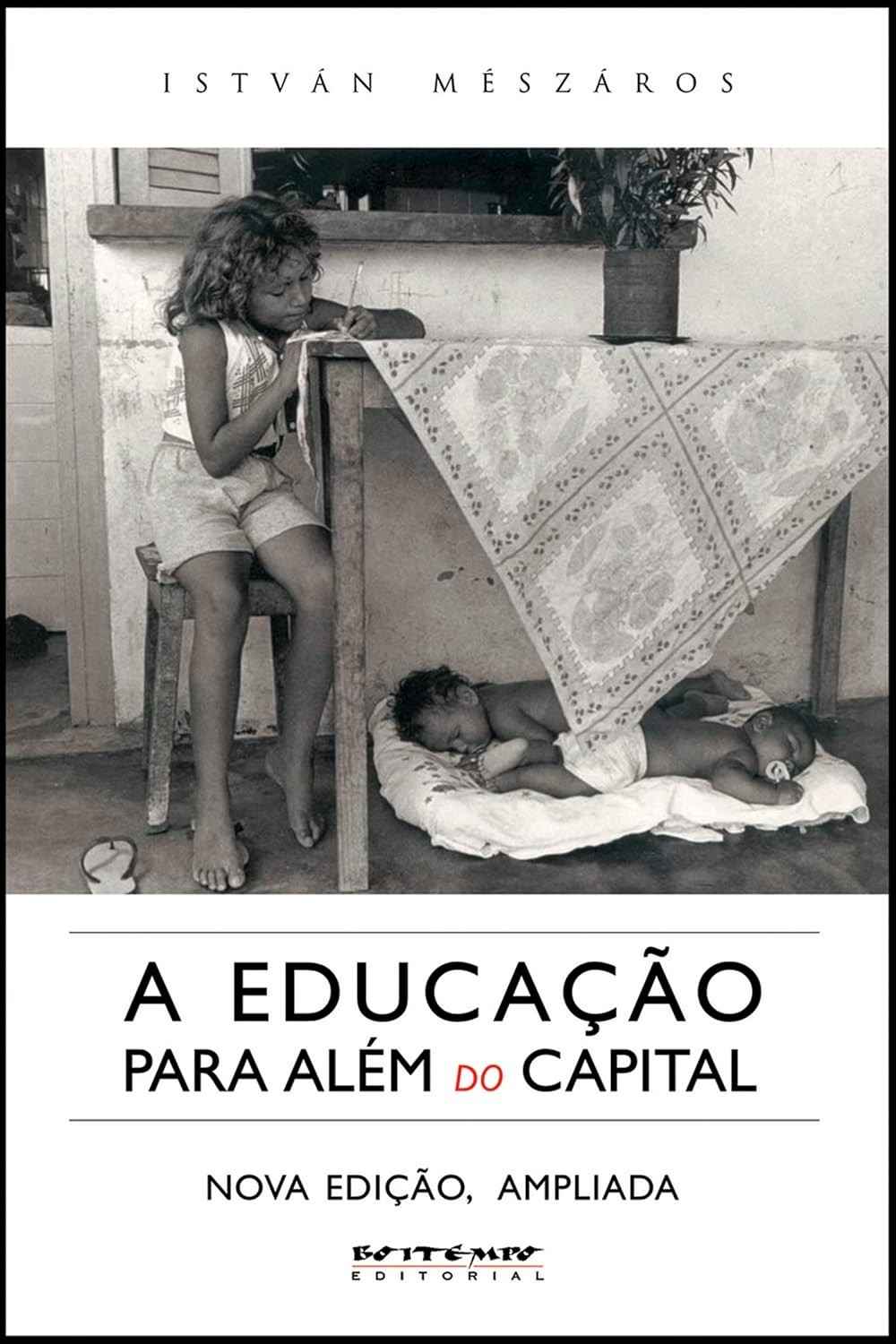 Educação Além do Capital: Transforme a Sociedade com Mészáros