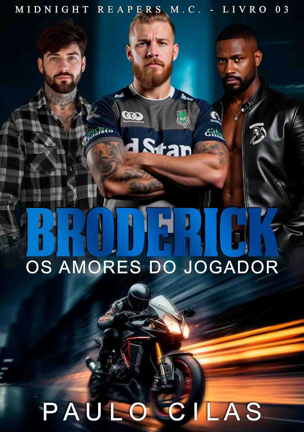 Broderick: Os Amores do Jogador (Midnight Reapers M.C. Livro 3) - Romance MC
