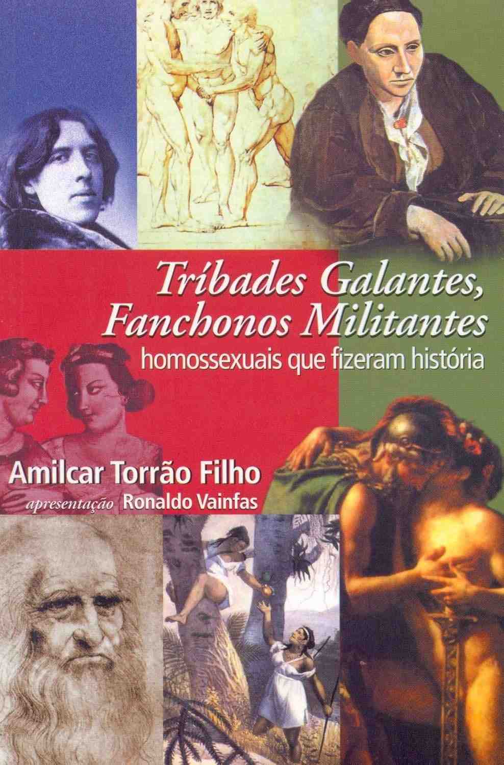 Tríbades Galantes e Fanchonos Militantes: Conheça Homossexuais que Fizeram História