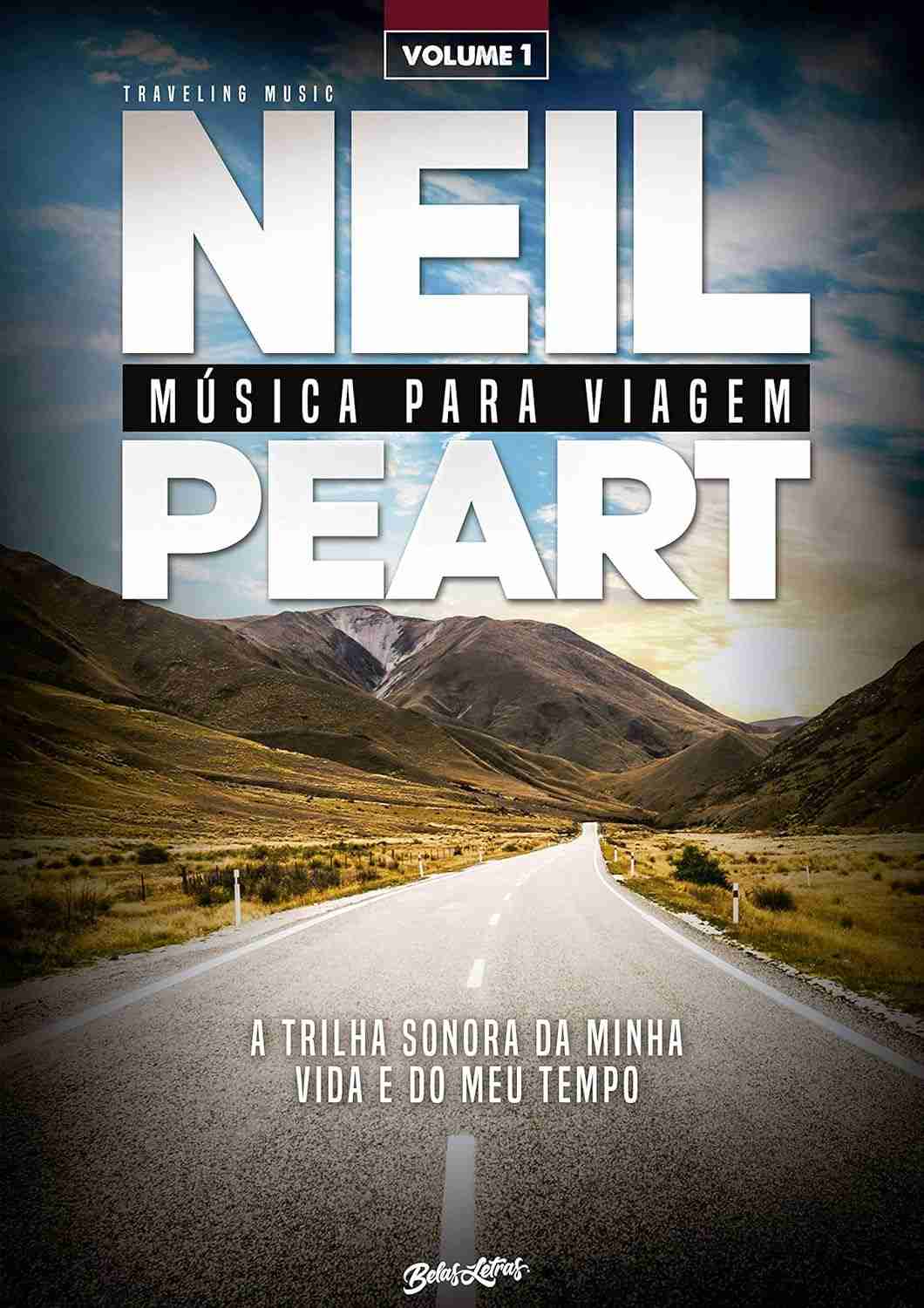 Música para Viagem: A Trilha Sonora da Minha Vida e do Meu Tempo - Volume 1