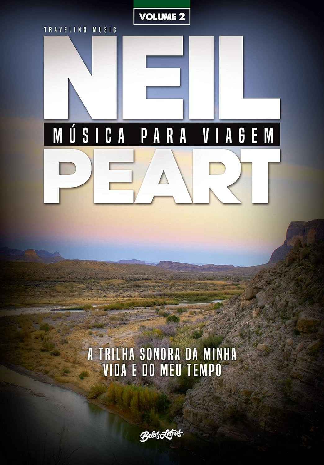 Música para Viagem Vol. 2: A Trilha Sonora da Minha Vida e do Meu Tempo