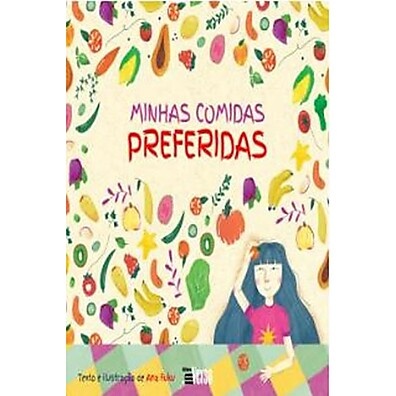 Minhas Comidas Preferidas: Livro Infantil Divertido e Educativo