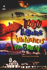 1000 Lugares Fantásticos no Brasil: Descubra o Brasil Incrível! - imagem 1