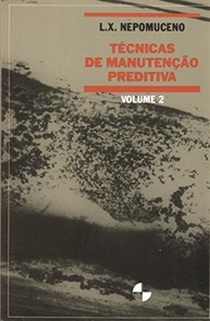 Técnicas de Manutenção Preditiva (Volume 2): Domine a Prevenção de Falhas Industriais - imagem 2