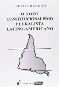 2023-pluralista-a-2-latino-uma-americano-revolucao-o-novo-constitucionalismo-edicao-juridica-a