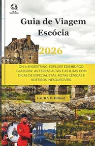 2026-a-terras-mais-guia-pelas-e-edimburgo-escocia-altas-viagem-economica-aventura-de-a