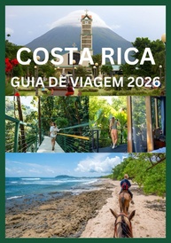 Guia Costa Rica 2026: Aventura e Relaxamento na Pura Vida - imagem 1