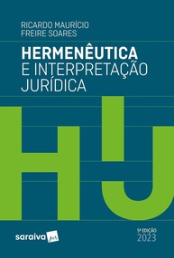 Hermenêutica e Interpretação Jurídica: Domine a Arte de Interpretar Leis - 5ª Edição 2023 - imagem 1