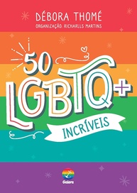 50 LGBTQIA+ Incríveis: Histórias Inspiradoras para Conhecer e Celebrar - imagem 1