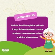 Da Vovó, Papinha Infantil, Linha + 8, Orgânica, Sabor Creme de milho, Frango e Ihame, 100ml - imagem 5