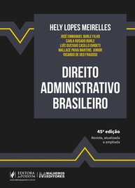 Direito Administrativo Brasileiro 45ª Edição 2025: O Clássico Essencial para Juristas - imagem 2