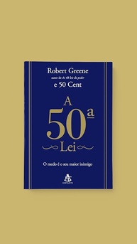 A 50ª Lei: Domine o Medo e Alcance o Poder com Robert Greene e 50 Cent - imagem 3
