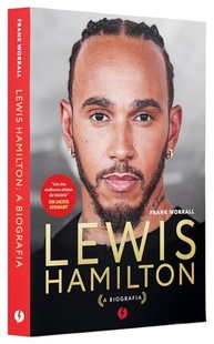 Lewis Hamilton: A Biografia Definitiva - A Lenda da F1 e a Nova Era Ferrari - imagem 3