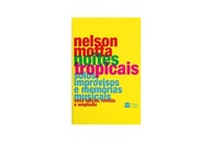 Noites Tropicais: A História da Música Brasileira por Nelson Motta - imagem 5