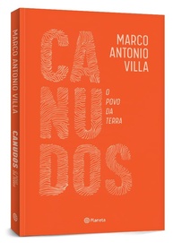 Guerra de Canudos: A Verdadeira História Revelada por Marco Antonio Villa - imagem 4