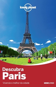 Lonely Planet Descubra Paris: Seu Guia Essencial para a Cidade Luz - imagem 1