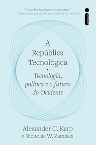 A República Tecnológica: O Futuro do Ocidente em Debate - imagem 1
