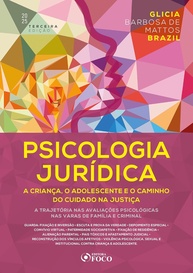 Psicologia Jurídica: Criança e Adolescente na Justiça - 3ª Ed. 2025 | Avaliações e Cuidados - imagem 1