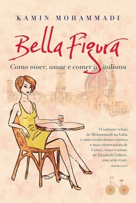 a-amar-e-bella-de-viver-estilo-figura-italiano-prazer-para-vida-comer-descubra-com-o-a