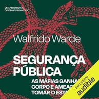 a-ameaca-crime-seguranca-das-o-a-e-publica-entenda-mafias-organizado-a