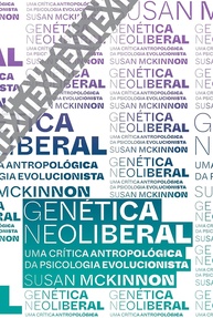 Genética Neoliberal: Desmistificando a Psicologia Evolucionista | Crítica Antropológica - imagem 1