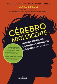 Cérebro Adolescente: Desvende o Potencial Criativo e a Coragem dos 12 aos 24 Anos - imagem 1