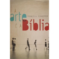 A Arte e a Bíblia: Uma Visão Cristã - imagem 1