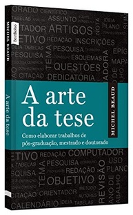 A Arte da Tese: Guia Essencial para Pós-Graduação em Formato de Bolso - imagem 3