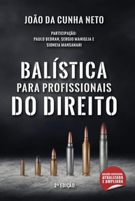 Balística para Profissionais do Direito: Guia Essencial e Atualizado - imagem 3