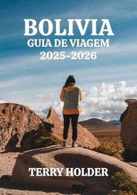 Guia de Viagem Bolívia 2025-2026: Aventura, Cultura e Roteiros Imperdíveis - imagem 2