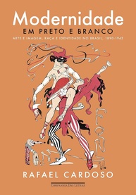 a-brasil-1945-em-modernidade-identidade-1890-raca-e-branco-preto-arte-e-no-a