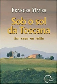 Sob o Sol da Toscana: Viva a Itália em Sua Casa | Livro Inspirador - imagem 2