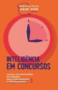 Inteligência em Concursos: Domine Seu Cérebro e Conquiste a Aprovação - imagem 2
