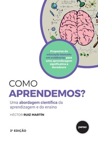 a-ciencia-desvende-ensino-aprendemos-aprendizagem-como-da-e-eficaz-a