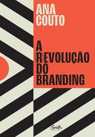 A (r)evolução do Branding: Construa uma Marca Forte e Coerente - imagem 1