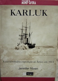 Karluk - Coleção Mundo Afora: A Épica Jornada de Sobrevivência no Ártico - imagem 1