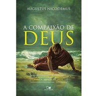 A Compaixão de Deus: Descubra o Amor Divino - imagem 1
